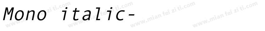 Mono italic字体转换